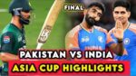IND vs PAK Asia Cup Final Highlights